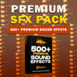 500+ Premium SFX Pack – Whooshes, Risers, Hits, Transitions, Ambience & More